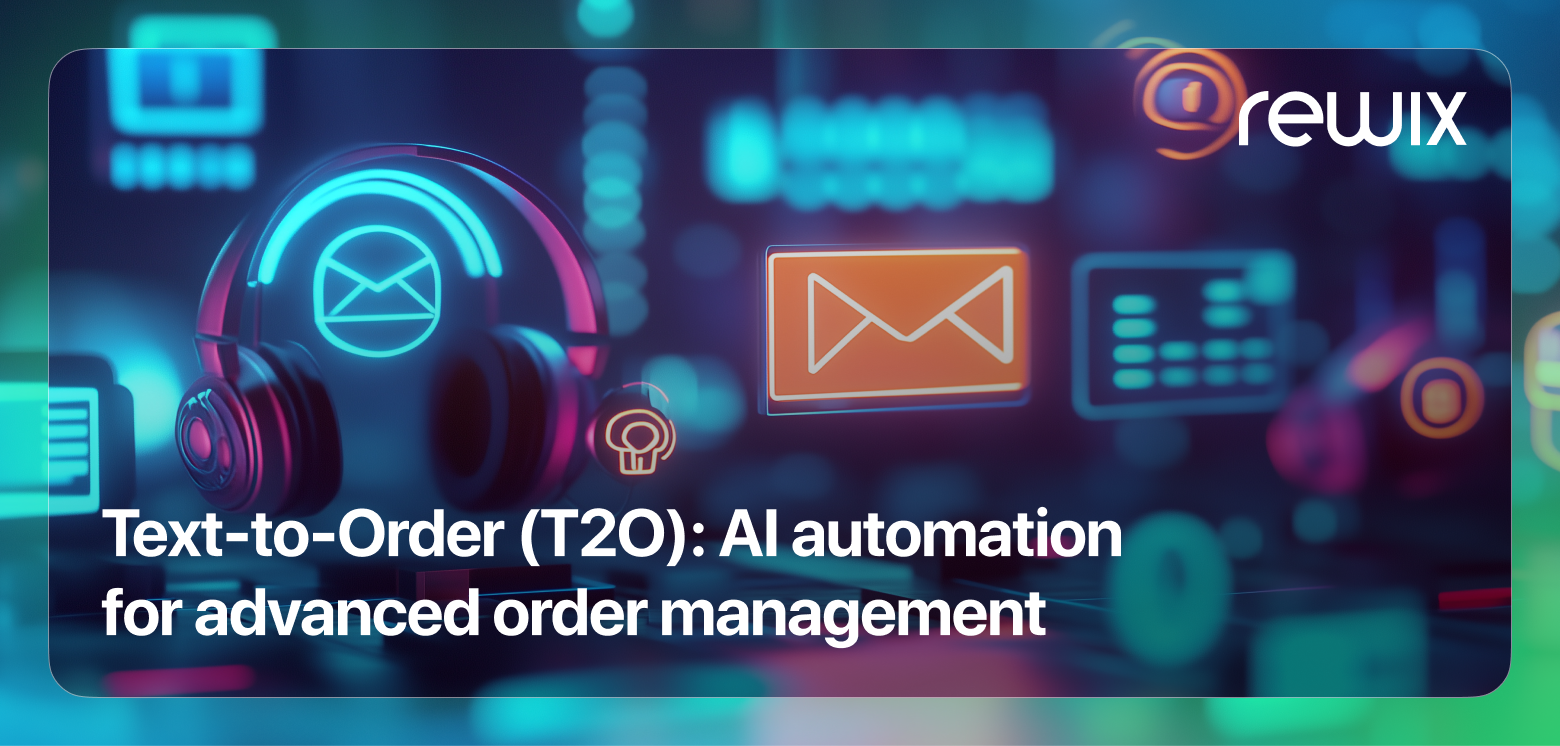 Text-to-Order (T2O): AI automation for advanced order management