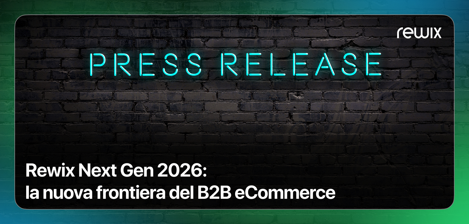 Rewix Next Gen 2026: the new frontier of B2B e-commerce